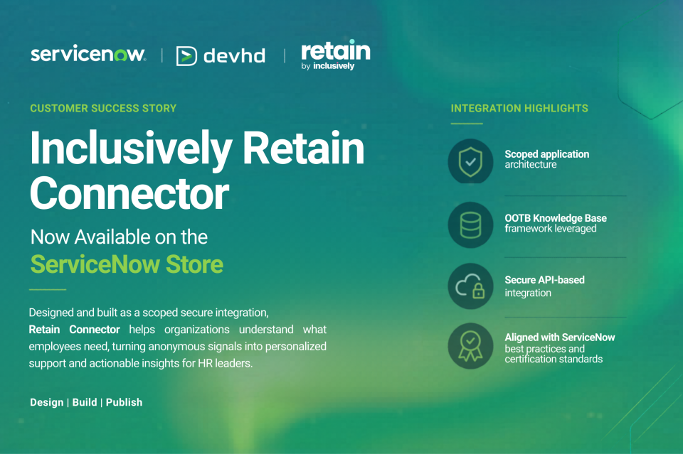 Retain Connector ServiceNow Store application customer success story by Devhd and Inclusively